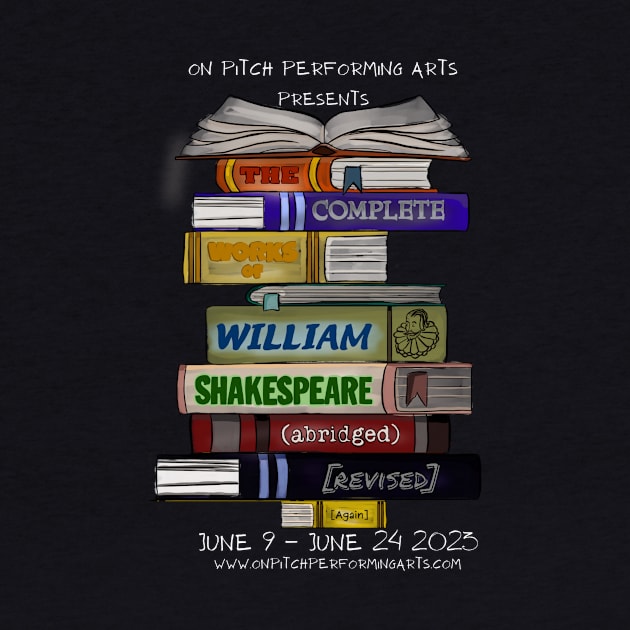 The Complete Works of William Shakespeare (Abridged) by On Pitch Performing Arts